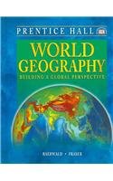 World Geography Building a Global Perspective 7th 9780131817074 Front Cover
