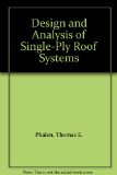 Design and Analysis of Single-Ply Roof Systems   1993 9780132034074 Front Cover