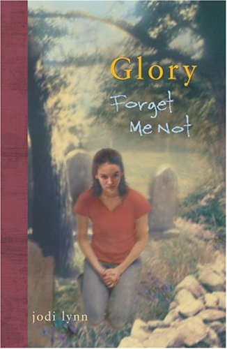 Glory #4 : Forget-Me-Not N/A 9780142400074 Front Cover