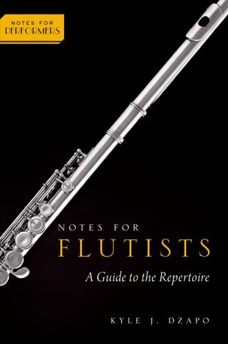 Notes for Flutists A Guide to the Repertoire  2016 9780199857074 Front Cover