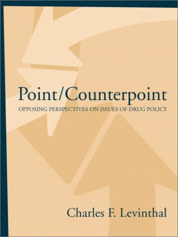 Point/Counterpoint Opposing Perspectives on Issues of Drug Policy  2003 9780205336074 Front Cover