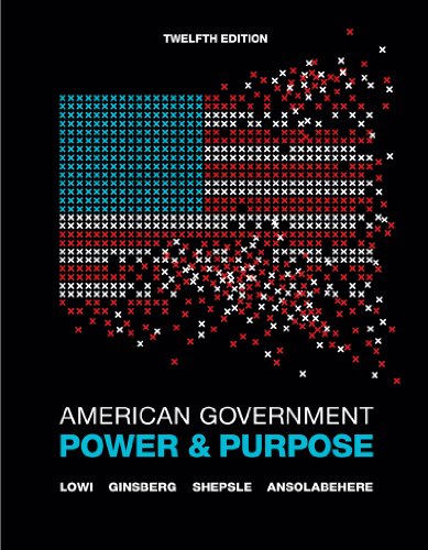 American Government Power and Purpose 12th 2012 9780393912074 Front Cover