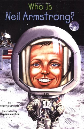 Who Was Neil Armstrong?   2008 9780448449074 Front Cover