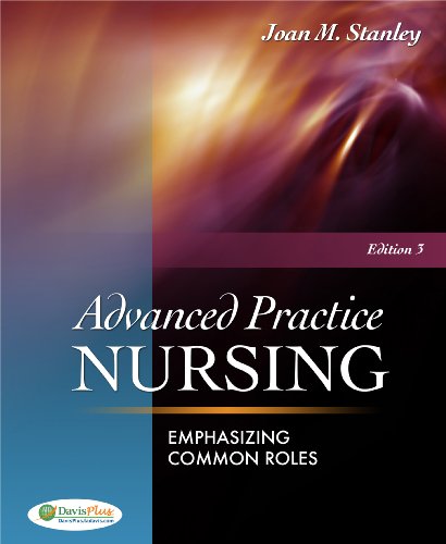 Advanced Practice Nursing Emphasizing Common Roles 3rd 2011 (Revised) 9780803622074 Front Cover