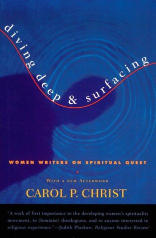 Diving Deep and Surfacing Women Writers on Spiritual Quest 3rd 1995 (Revised) 9780807062074 Front Cover