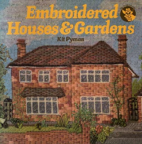 Embroidered Houses & Gardens:   1999 9780855326074 Front Cover