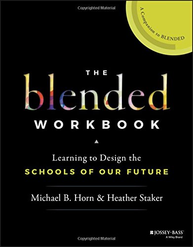 Blended Workbook Learning to Design the Schools of Our Future  2017 9781119388074 Front Cover