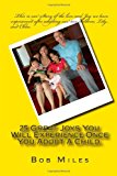 25 Great Joys You Will Experience Once You Adopt a Child  N/A 9781478221074 Front Cover