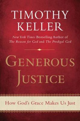Generous Justice How God's Grace Makes Us Just N/A 9781594486074 Front Cover