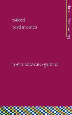 Naked Testimonies N/A 9781856571074 Front Cover