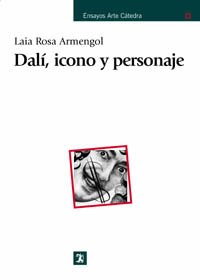 Dali, Icono Y Personaje / Dali, Icon and Character  2003 9788437621074 Front Cover