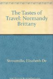 Tastes of Travel : Normandy, Brittany  1979 9780002628075 Front Cover