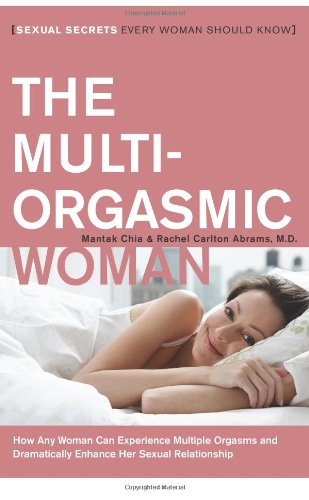 Multi-Orgasmic Woman Sexual Secrets Every Woman Should Know N/A 9780061898075 Front Cover