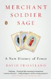 Merchant, Soldier, Sage A New History of Power N/A 9780143125075 Front Cover