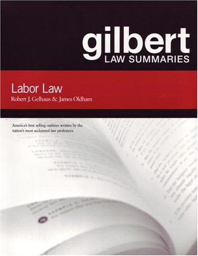Gilbert Law Summaries on Labor Law  12th 2002 (Revised) 9780159010075 Front Cover
