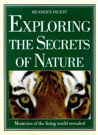 Exploring the Secrets of Nature The Amazing World of Animals and Plants  2001 9780276421075 Front Cover