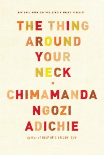 Thing Around Your Neck   2009 9780307271075 Front Cover