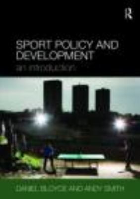 Sport Policy and Development An Introduction  2010 9780415404075 Front Cover