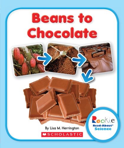 Beans to Chocolate:   2013 9780531247075 Front Cover