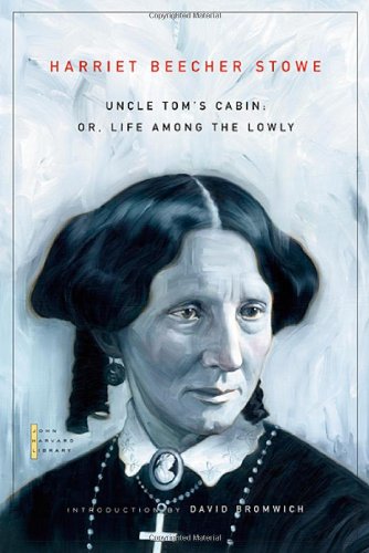 Uncle Tom's Cabin Or, Life among the Lowly  2009 9780674034075 Front Cover