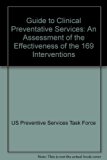 Guide to Clinical Preventive Services : Report of the U. S. Preventive Services Task Force 1st 1989 9780683085075 Front Cover