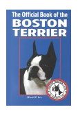 Official Book of the Boston Terrier  1998 9780793805075 Front Cover