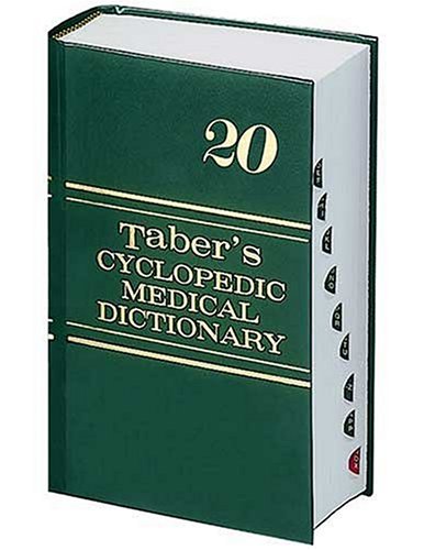 Taber's Cyclopedic Medical Dictionary Thumb-Indexed Version 20th 2005 (Revised) 9780803612075 Front Cover