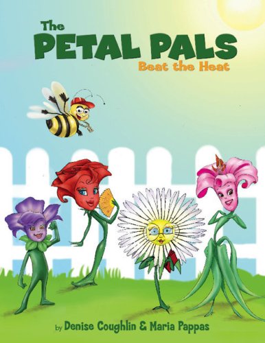 The Petal Pals Beat the Heat:  2008 9780970510075 Front Cover
