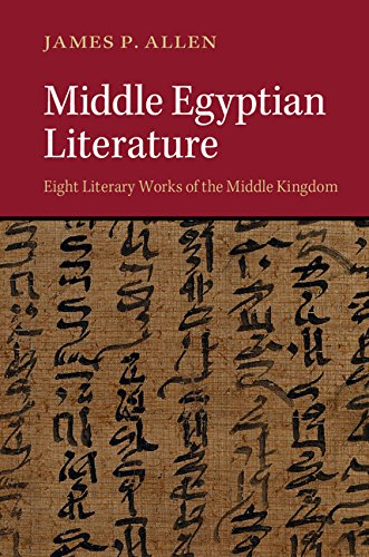 Middle Egyptian Literature Eight Literary Works of the Middle Kingdom  2014 9781107456075 Front Cover