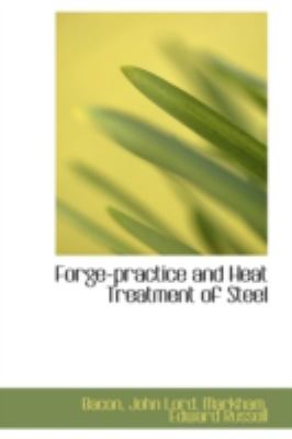 Forge-Practice and Heat Treatment of Steel  N/A 9781113198075 Front Cover
