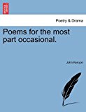 Poems for the Most Part Occasional N/A 9781241035075 Front Cover