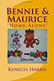 Bennie and Maurice Home Alone Large Type  9781478237075 Front Cover