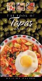 Book of Tapas and Spanish Cooking N/A 9781861057075 Front Cover