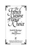 French Cuisine of Your Choice N/A 9780060380076 Front Cover