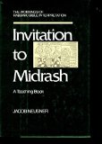 Invitation to Midrash The Workings of Rabbinic Bible Interpretation N/A 9780060661076 Front Cover