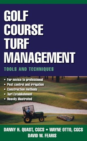 Golf Course Turf Management Tools and Techniques  2004 9780071410076 Front Cover