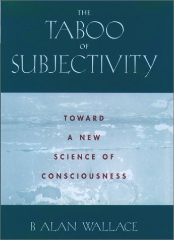 Taboo of Subjectivity Towards a New Science of Consciousness  2000 9780195132076 Front Cover