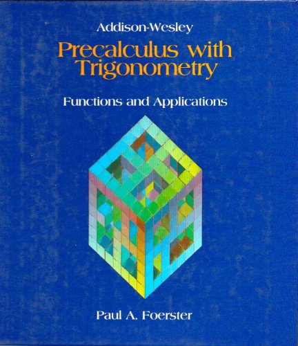 Precalculus with Trigonometry : Functions and Applications N/A 9780201215076 Front Cover