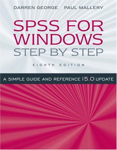 SPSS for Windows Step by Step A Simple Guide and Reference, 15. 0 Update 8th 2008 9780205569076 Front Cover