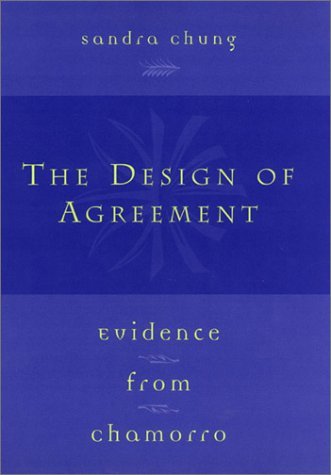 Design of Agreement Evidence from Chamorro  1998 9780226106076 Front Cover
