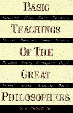 Basic Teachings of the Great Philosophers  Revised  9780385030076 Front Cover