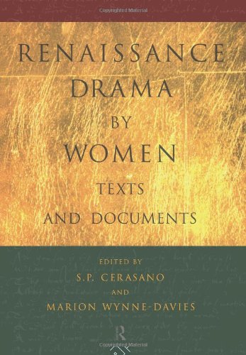 Renaissance Drama by Women Texts and Documents  1995 9780415098076 Front Cover