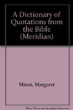 Dictionary of Quotations from the Bible A Topical Guide N/A 9780452011076 Front Cover