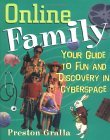 Online Family Your Guide to Fun and Discovery in Cyberspace  1998 9780471298076 Front Cover