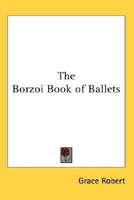 Borzoi Book of Ballets  N/A 9780548068076 Front Cover