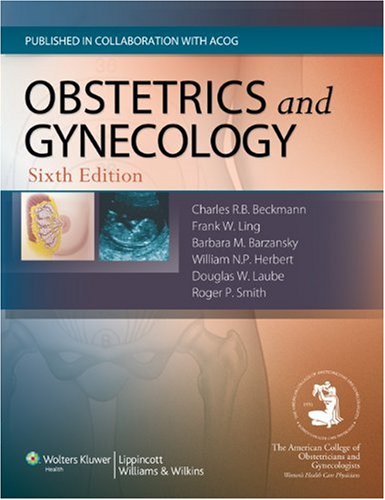 Obstetrics and Gynecology  6th 2009 (Revised) 9780781788076 Front Cover