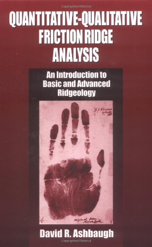 Quantitative-Qualitative Friction Ridge Analysis An Introduction to Basic and Advanced Ridgeology  1999 9780849370076 Front Cover