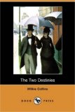 Two Destinies  N/A 9781406583076 Front Cover