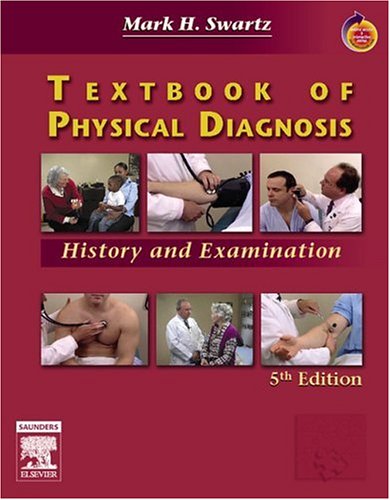Textbook of Physical Diagnosis History and Examination with Student Consult Online Access 5th 2006 (Revised) 9781416003076 Front Cover