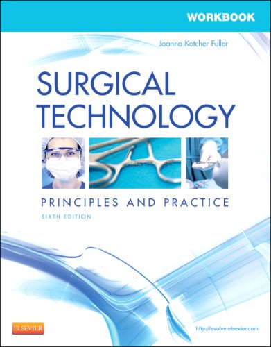 Workbook for Surgical Technology Principles and Practice 6th 2012 9781455725076 Front Cover